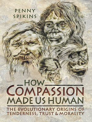 cover image of How Compassion Made Us Human